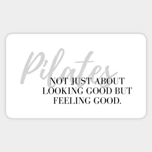 Pilates not just about looking good but feeling good. Sticker